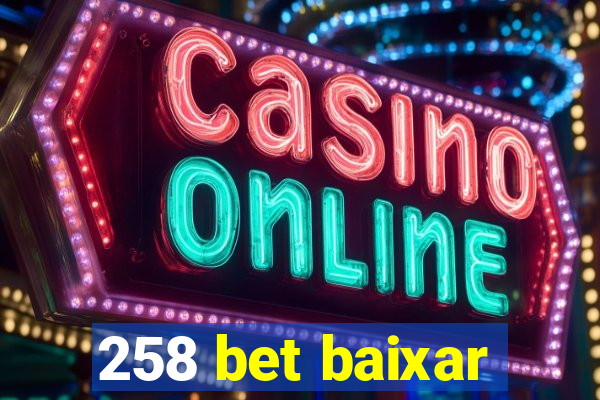 258 bet baixar