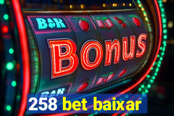 258 bet baixar