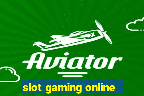 slot gaming online