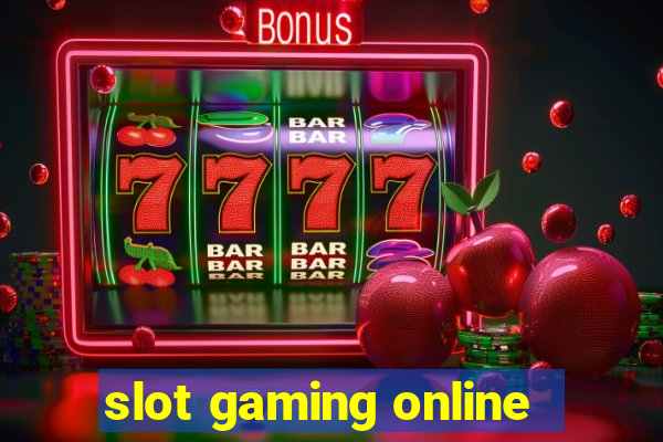 slot gaming online