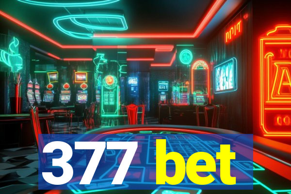 377 bet