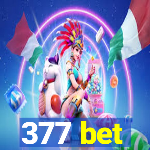 377 bet