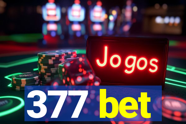 377 bet