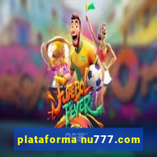 plataforma nu777.com