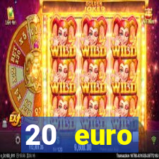 20 euro startguthaben casino