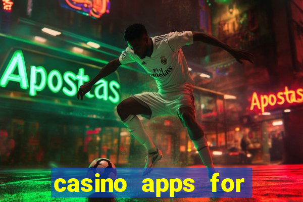 casino apps for real money