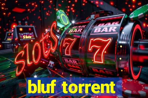 bluf torrent