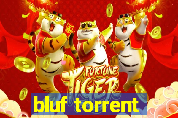 bluf torrent