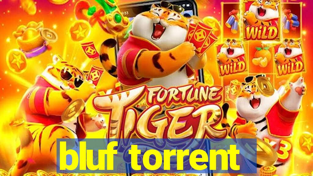 bluf torrent