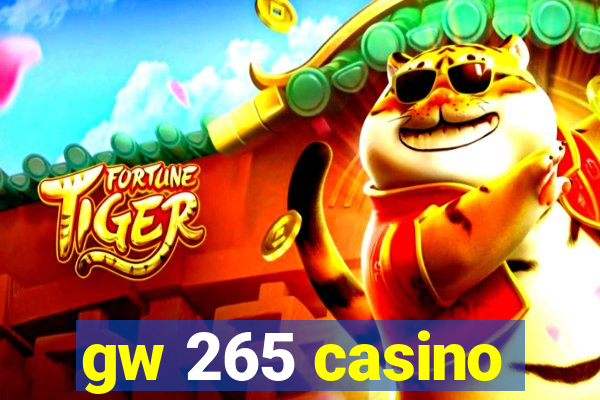 gw 265 casino