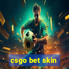 csgo bet skin