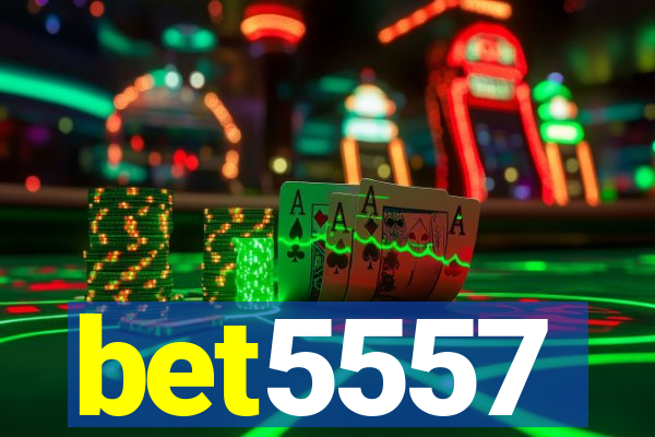 bet5557