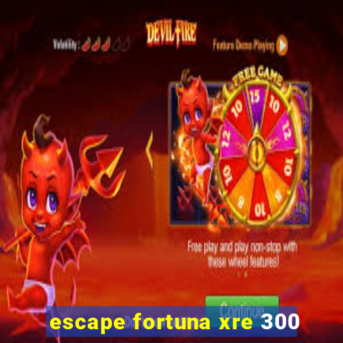 escape fortuna xre 300