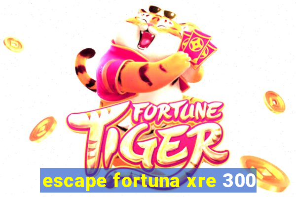 escape fortuna xre 300