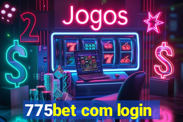 775bet com login