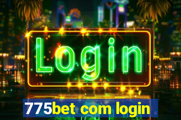 775bet com login