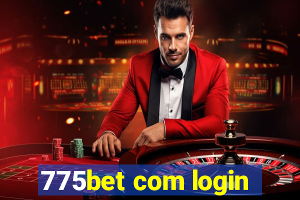 775bet com login