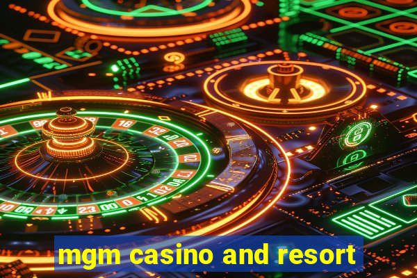 mgm casino and resort