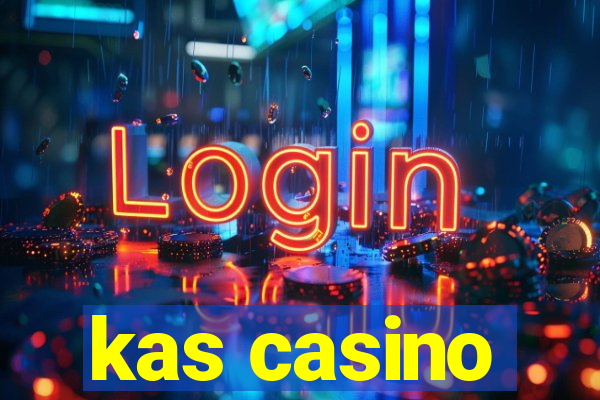 kas casino