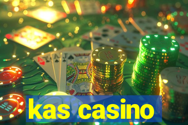 kas casino