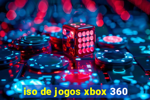 iso de jogos xbox 360