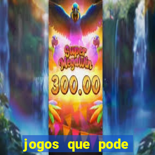 jogos que pode ganhar dinheiro de verdade