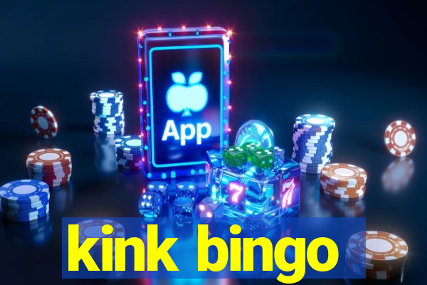 kink bingo