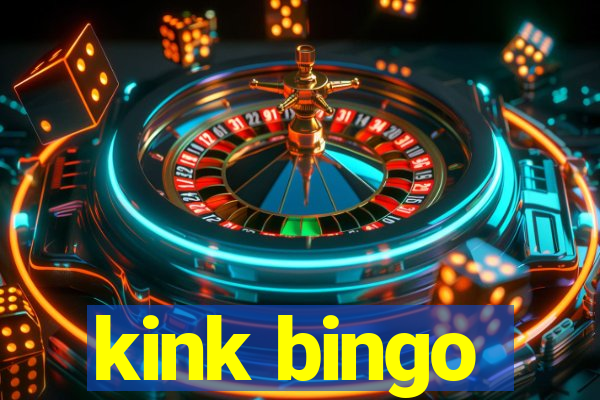 kink bingo