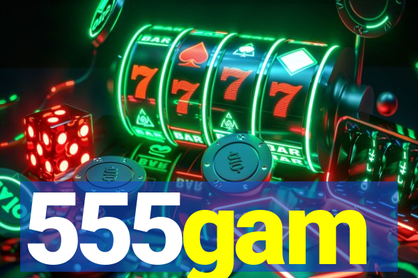 555gam