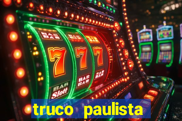 truco paulista passo a passo