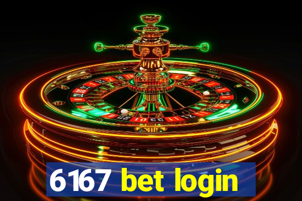 6167 bet login