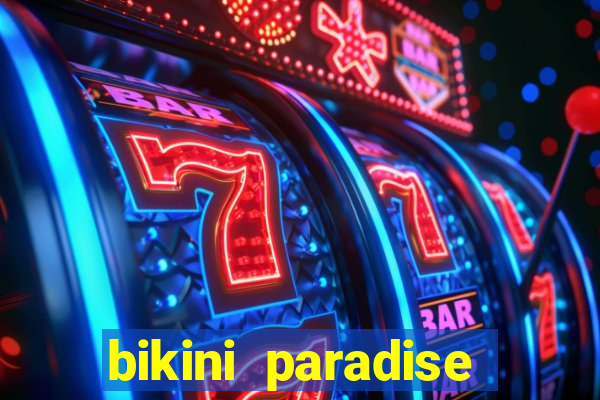 bikini paradise slot demo