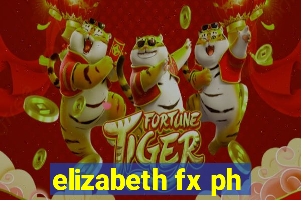 elizabeth fx ph