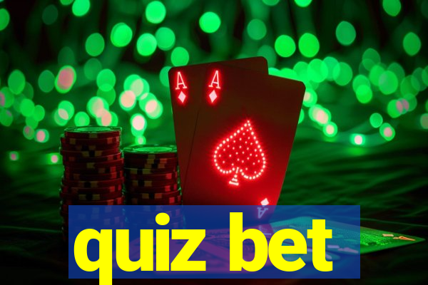 quiz bet