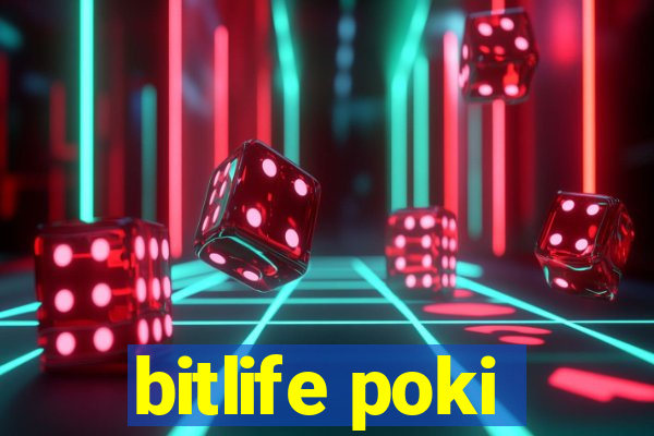 bitlife poki