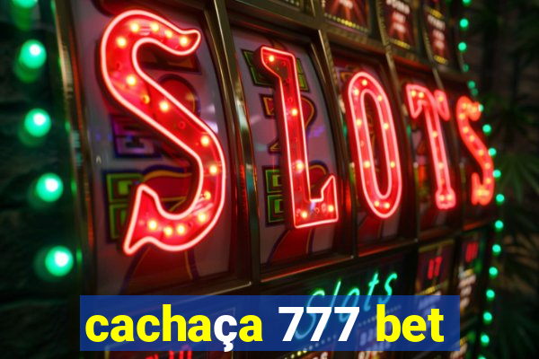 cachaça 777 bet