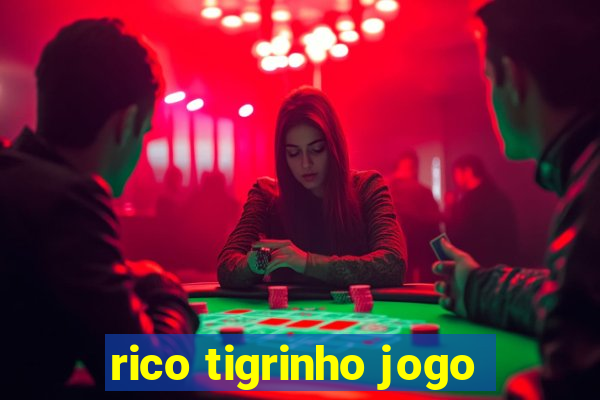 rico tigrinho jogo