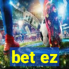 bet ez