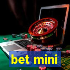 bet mini