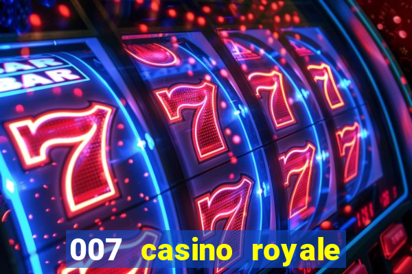 007 casino royale 2006 go filmes