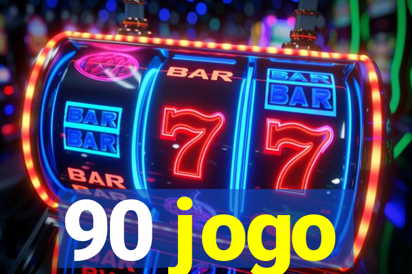 90 jogo