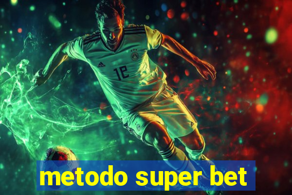 metodo super bet