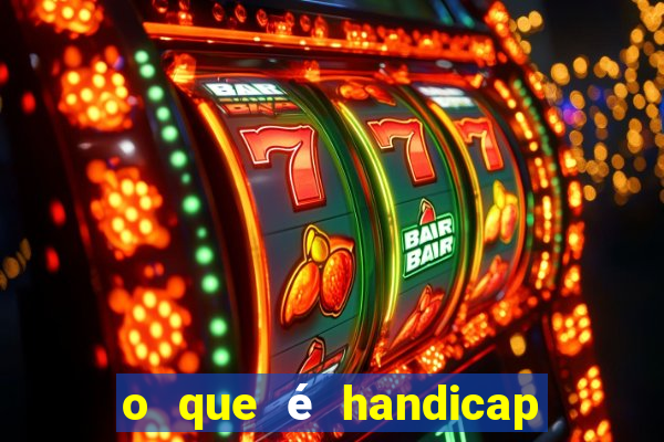 o que é handicap - 1.5