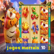 jogos morrais 10