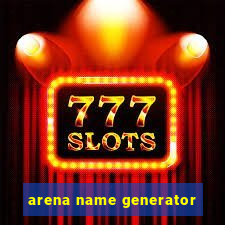 arena name generator