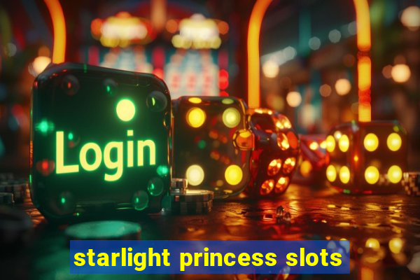 starlight princess slots