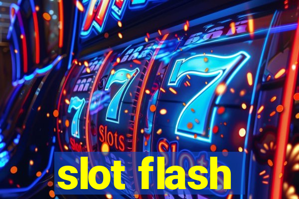 slot flash