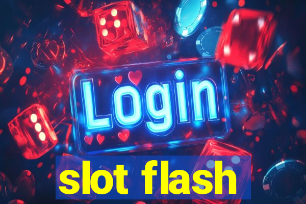 slot flash