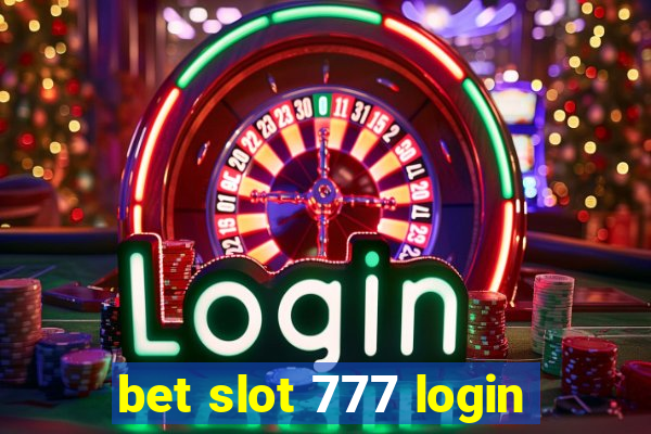 bet slot 777 login