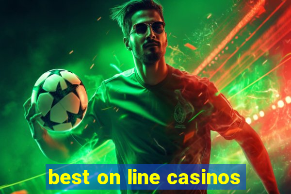 best on line casinos